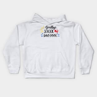 Goodbye School Hello Pool Kids Hoodie